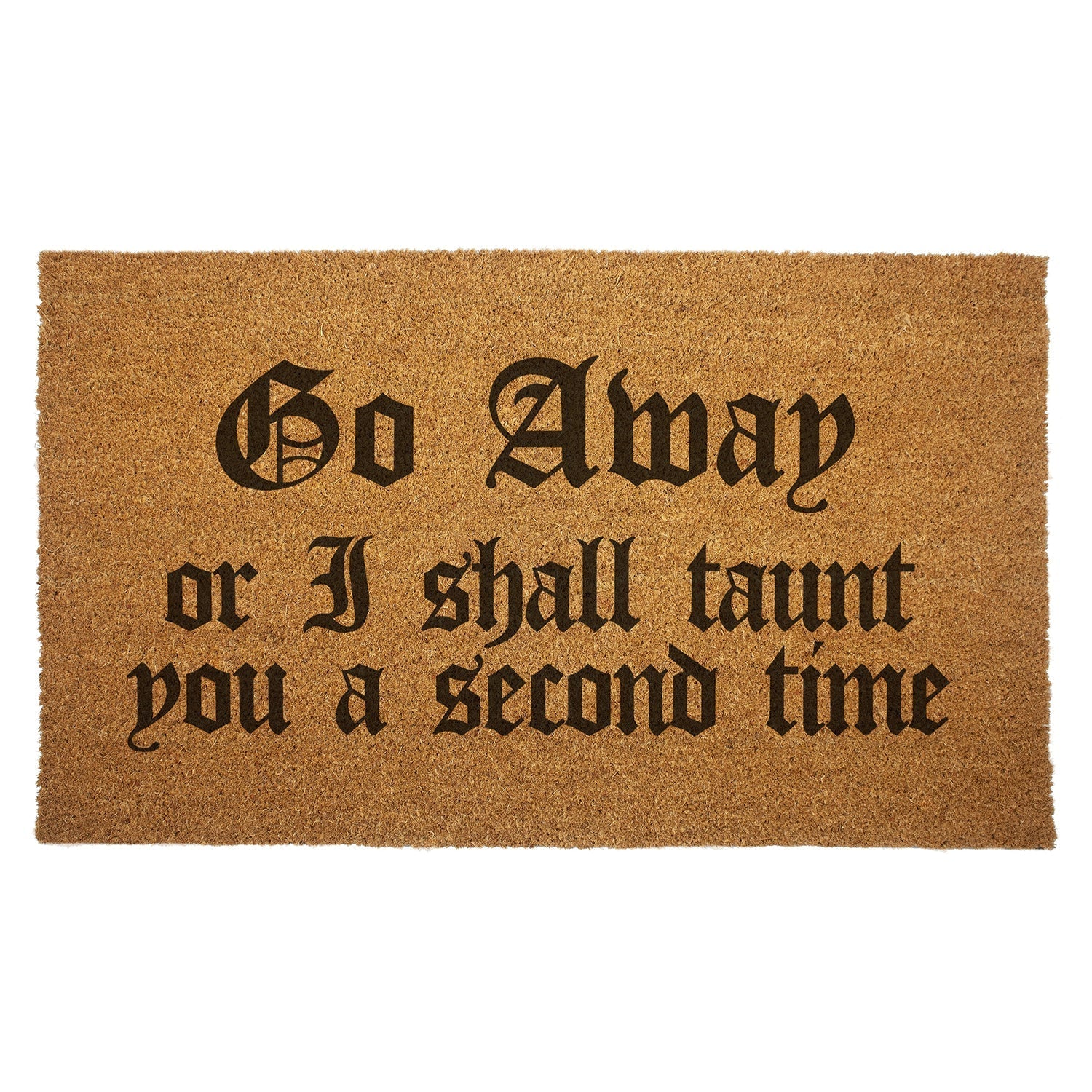 Original Underground Go Away or I Shall Taunt You Door Mat