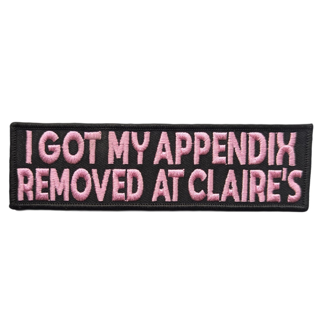 Original Underground I Got My Appendix Removed at Claire's Patch