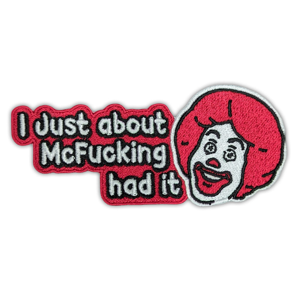 Original Underground I Just About McF--king Had It Patch