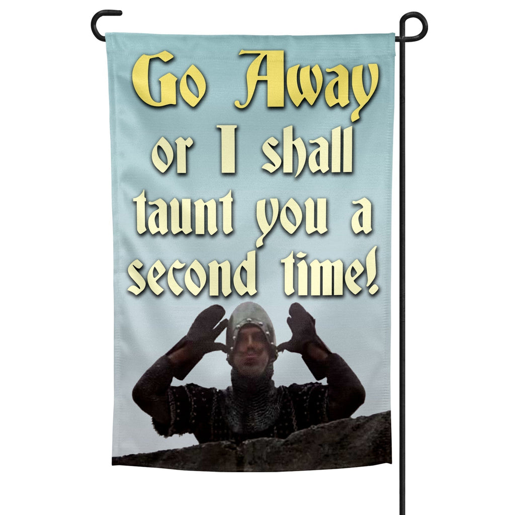 Original Underground Go Away or I Shall Taunt You Garden Flag