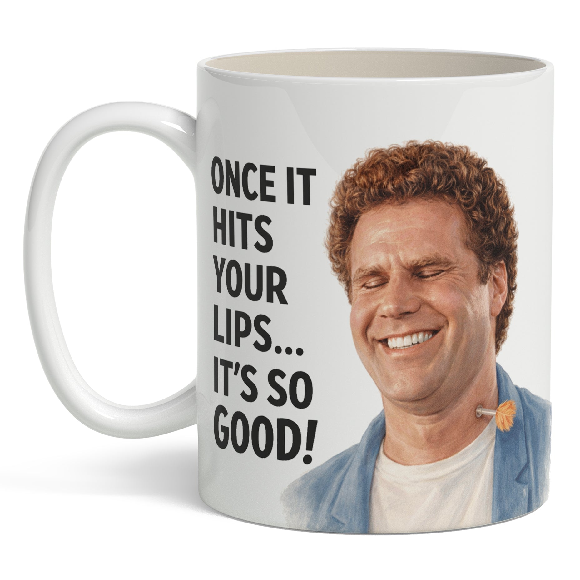 Original Underground Once It Hits Your Lips It's So Good White Mug