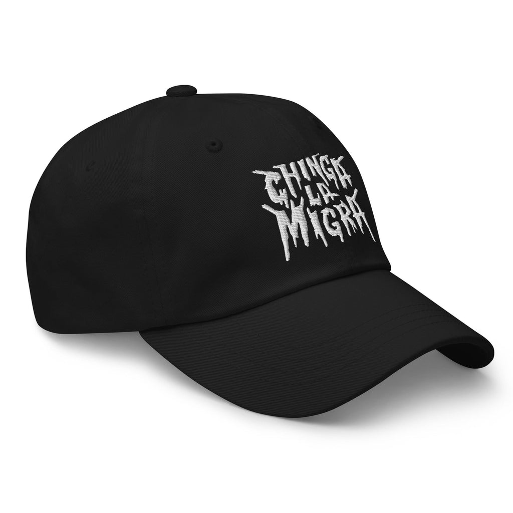 Murder Apparel Chinga La Migra Dad Hat