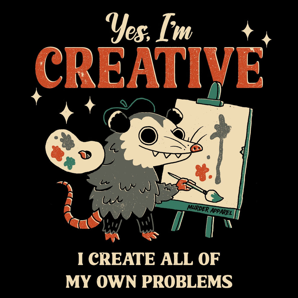 Murder Apparel I Create My Own Problems T-shirt