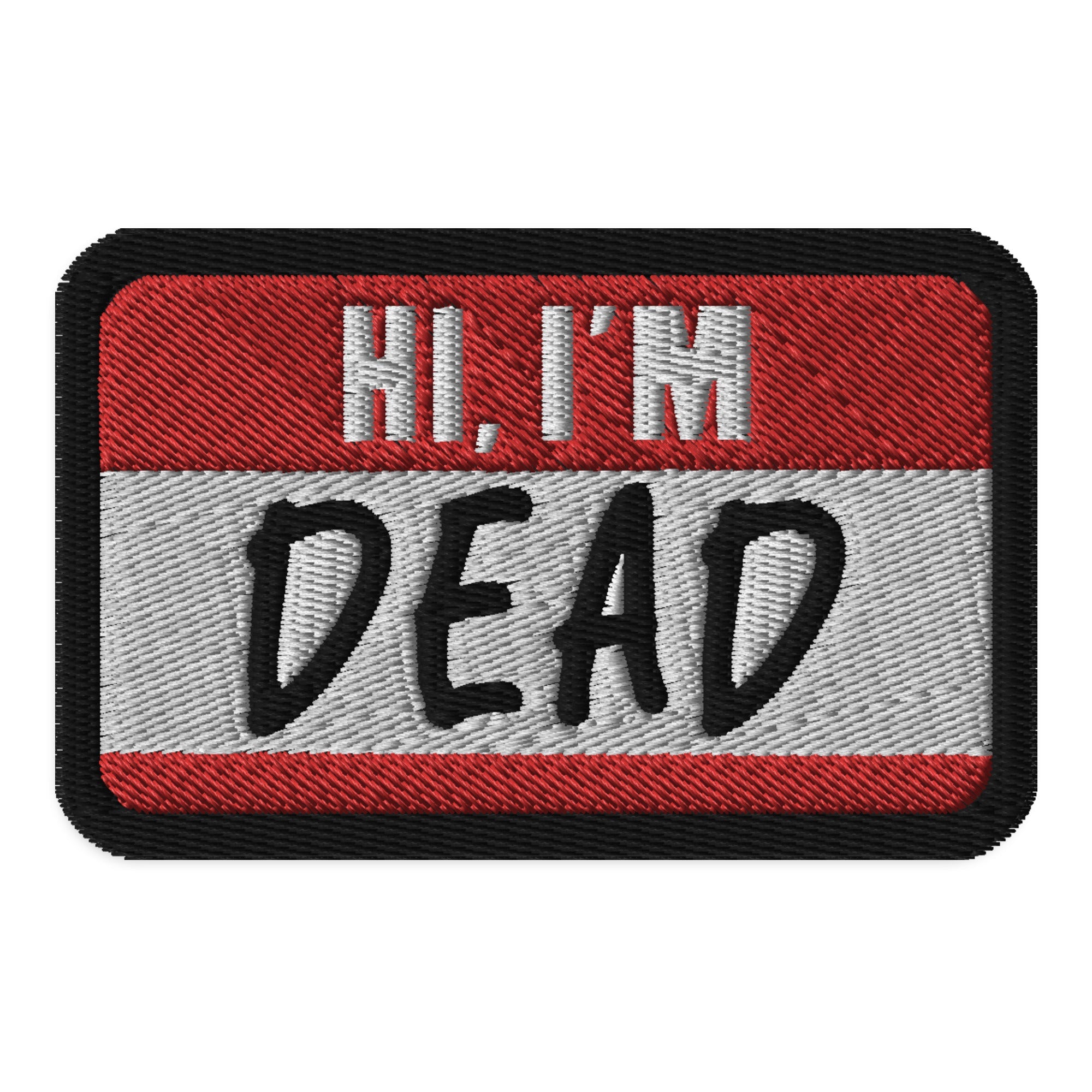 Murder Apparel Hi I'm Dead Patch
