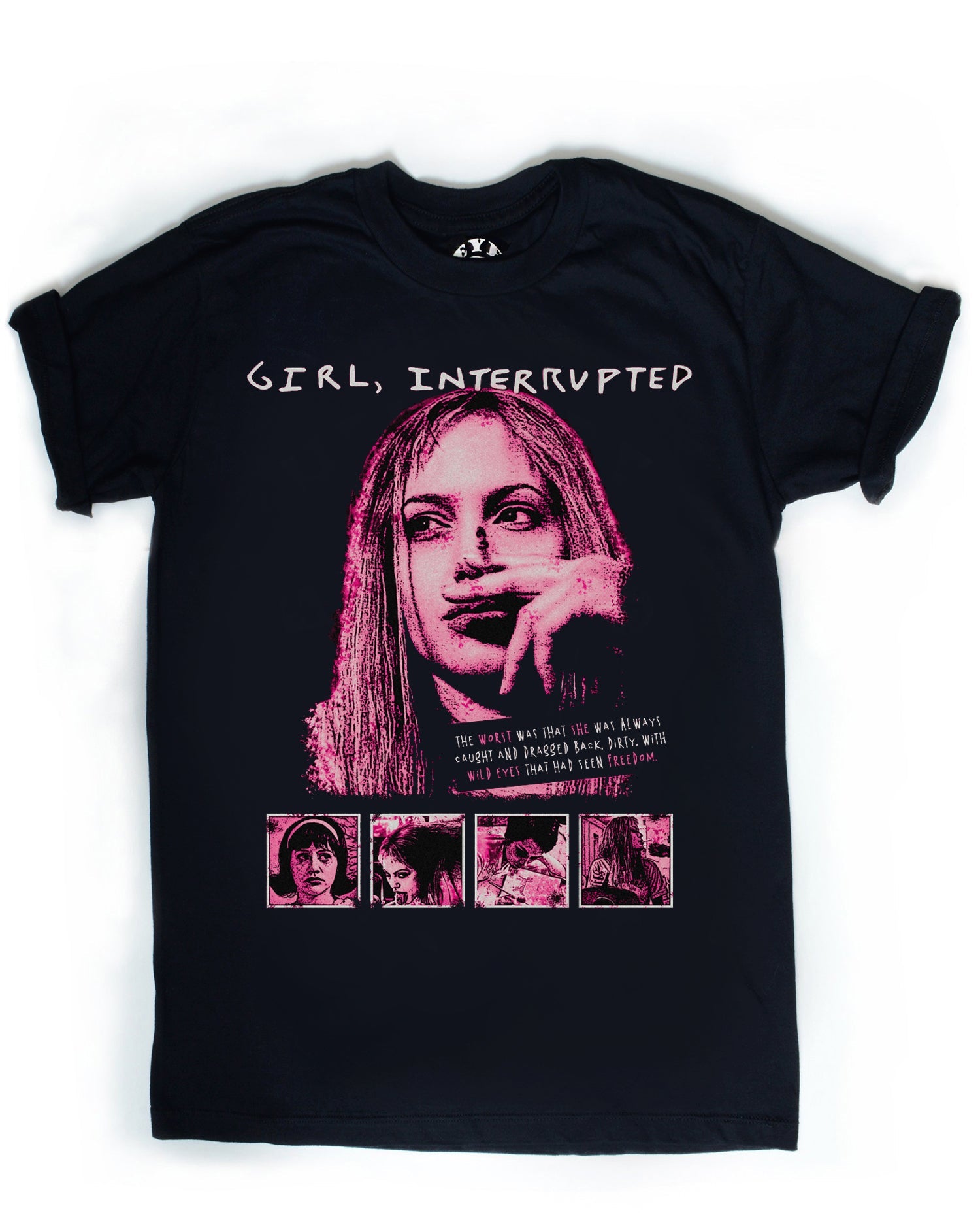 Vera's Eyecandy Girl Interrupted T-Shirt