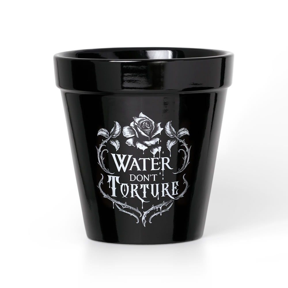 Alchemy Gothic Water Don't Torture Plant Pot GPP4
