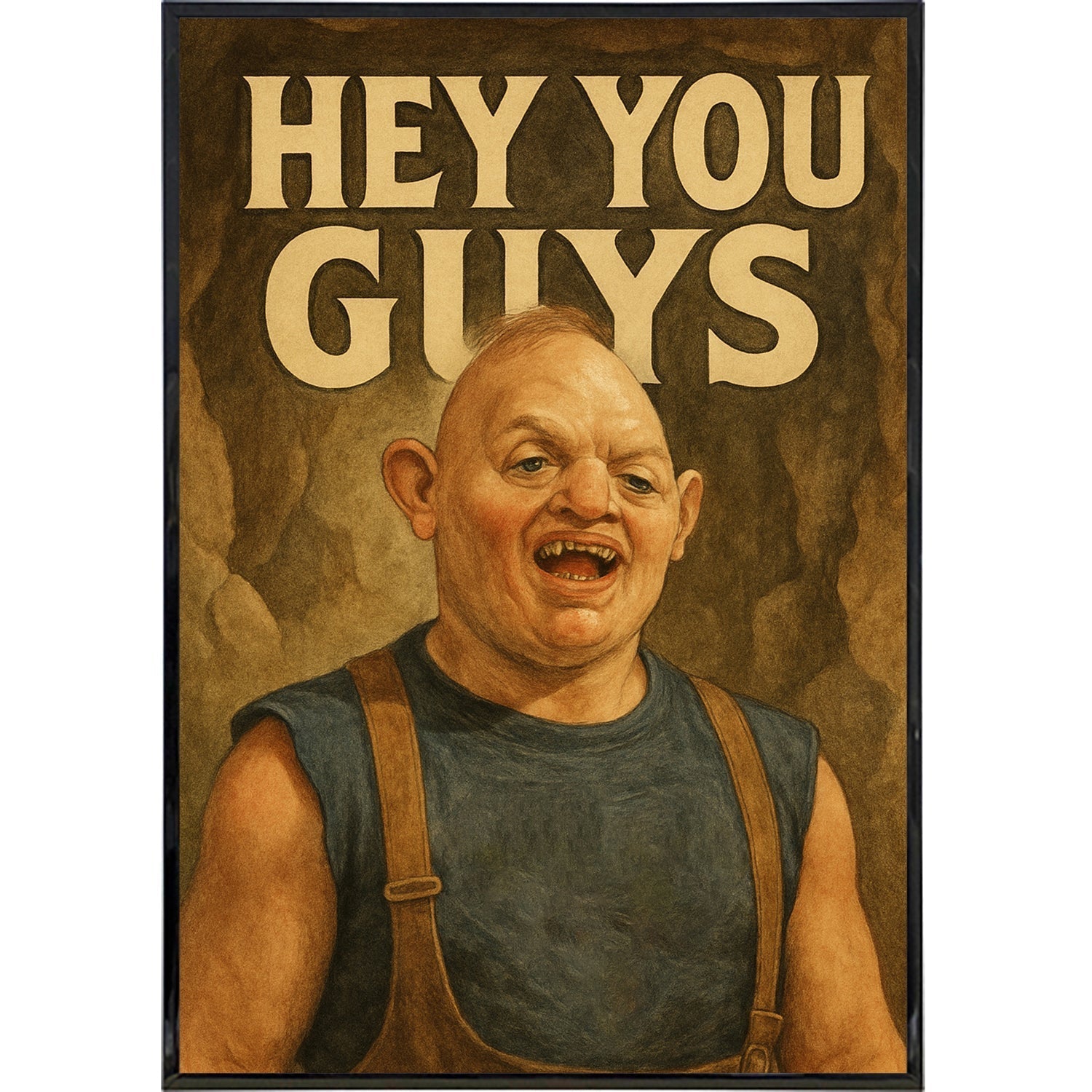 Hey You Guys Goonies Film Wall Art Poster Print