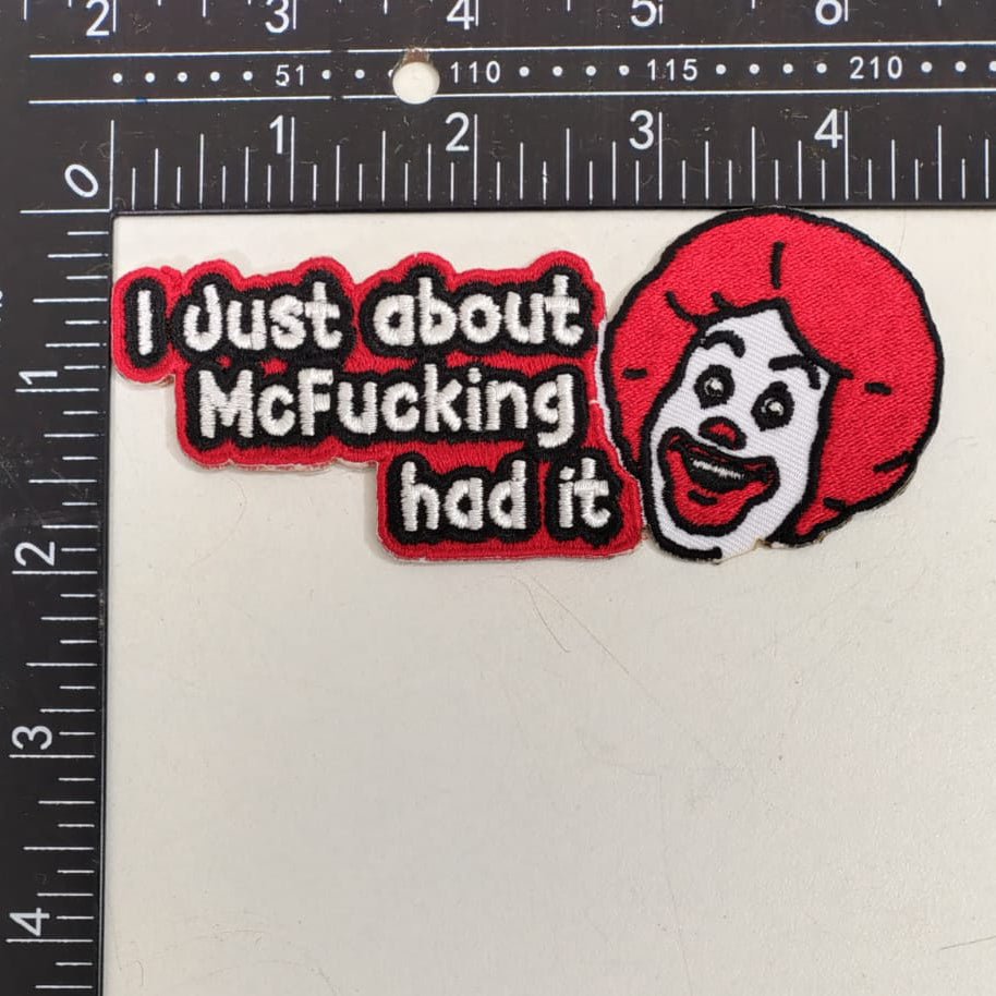 Original Underground I Just About McF--king Had It Patch