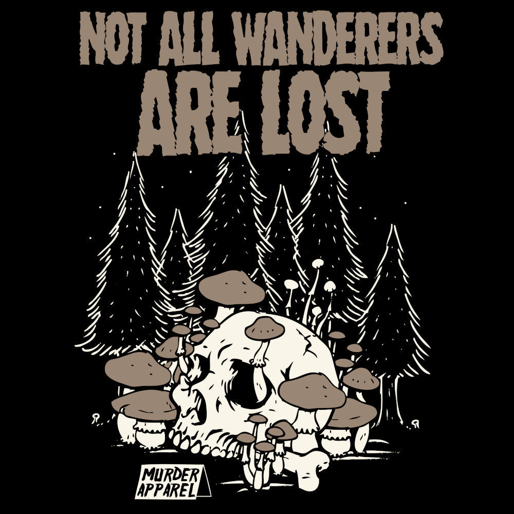 Murder Apparel Not All Wanderers Are Lost T-Shirt