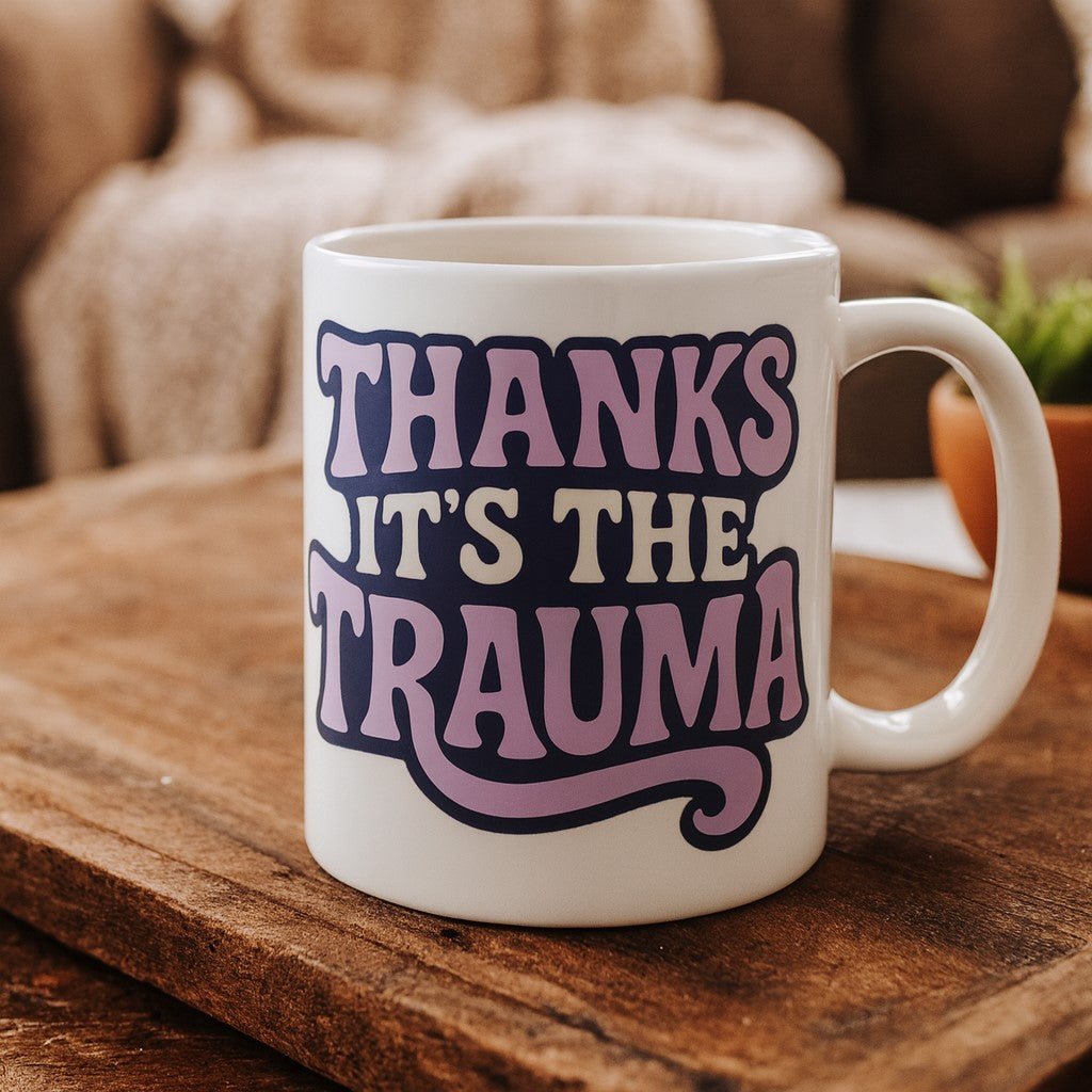 Original Underground Thanks It's the Trauma Mug