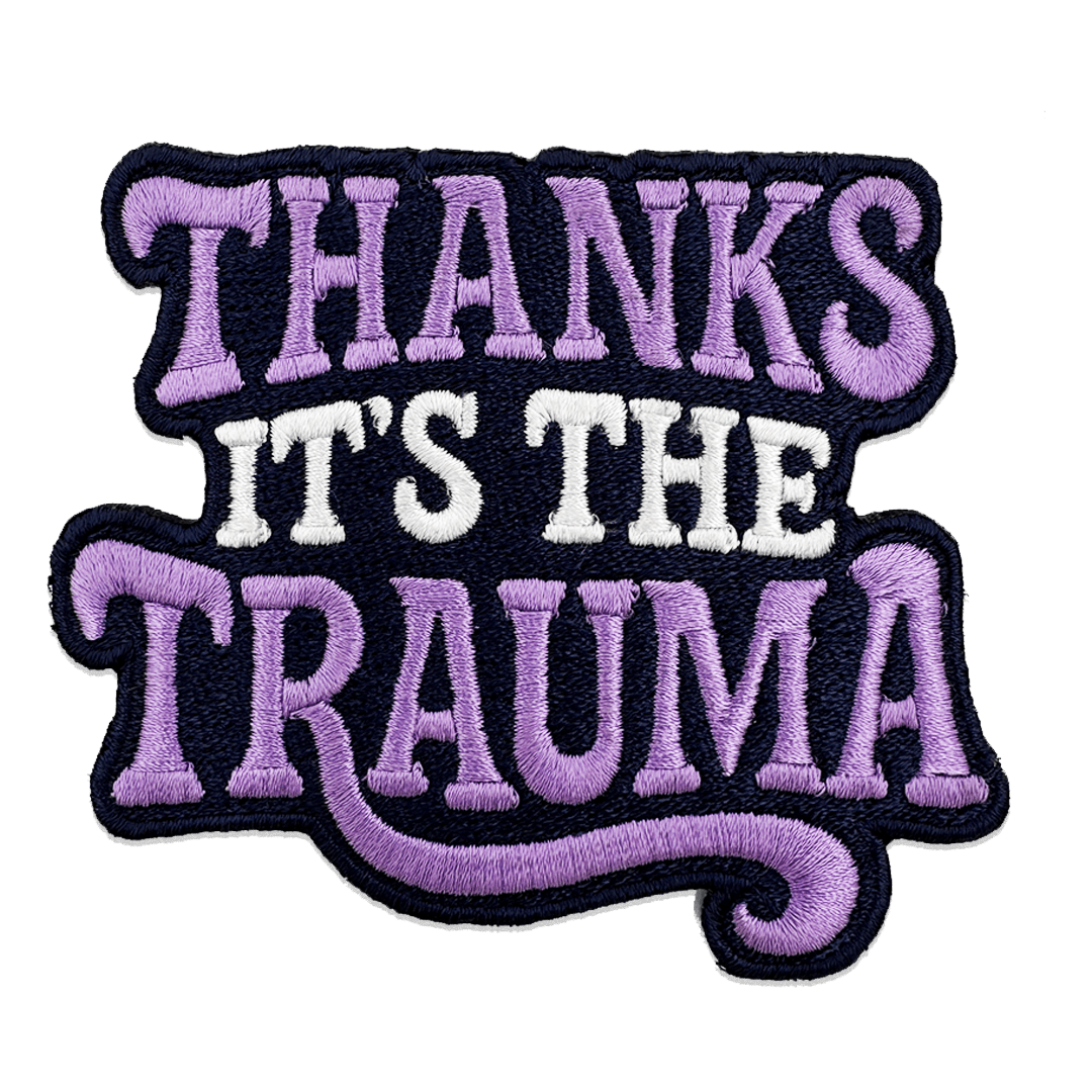 Original Underground Thanks It's the Trauma Patch