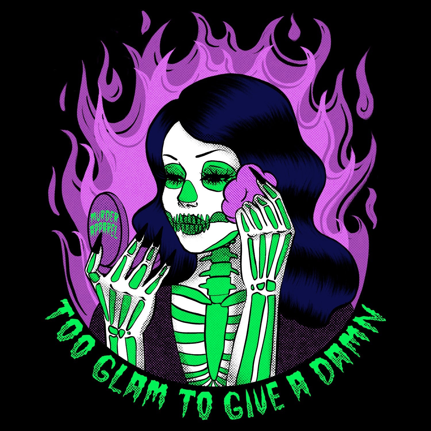 Murder Apparel Too Glam To Give A Damn T-shirt