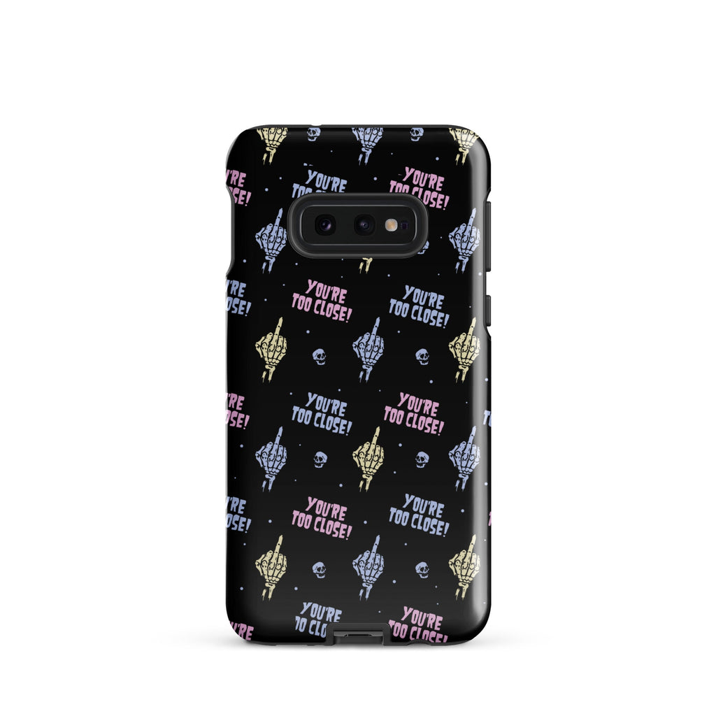 Murder Apparel You're Too Close Samsung Case