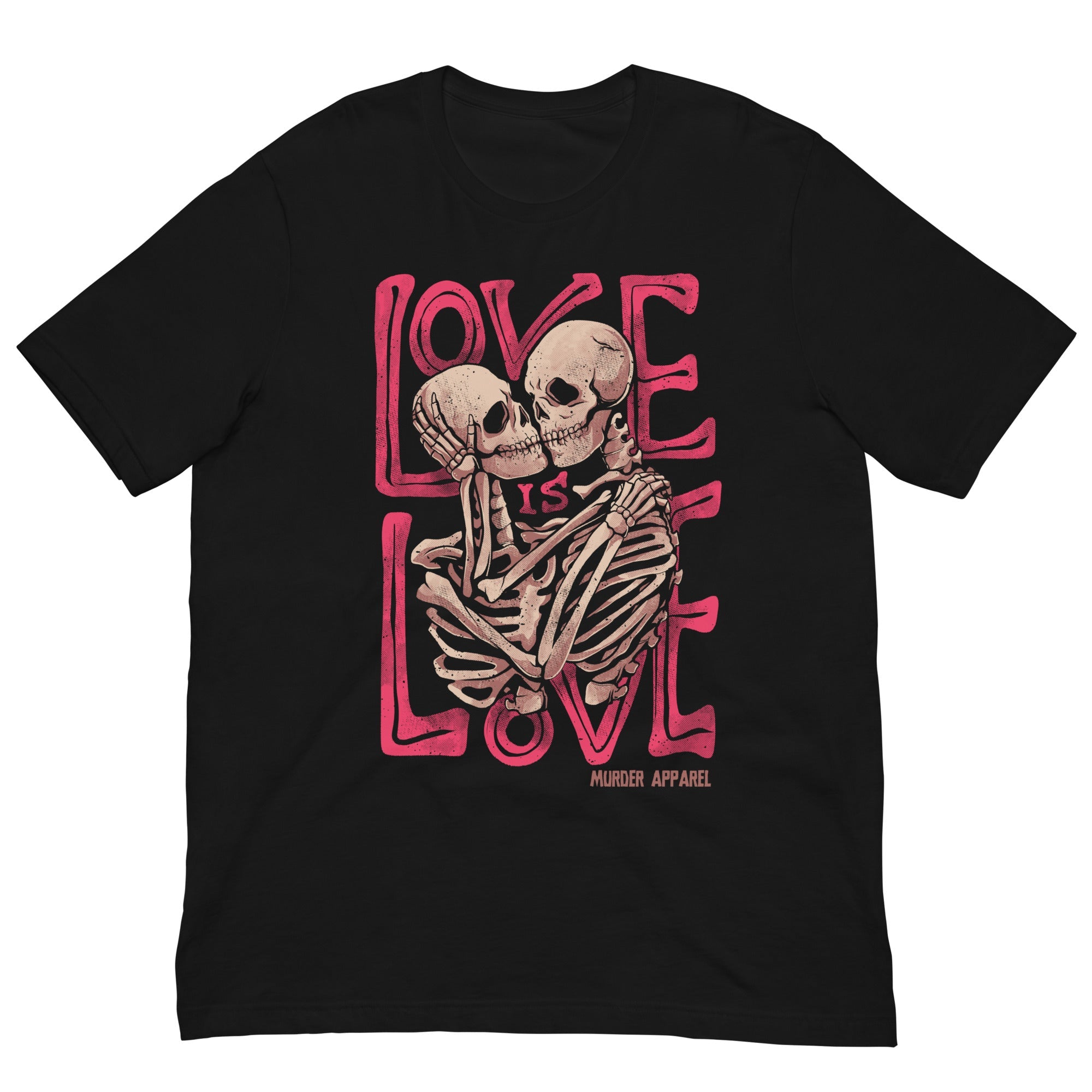 Murder Apparel Love Is Love T-Shirt