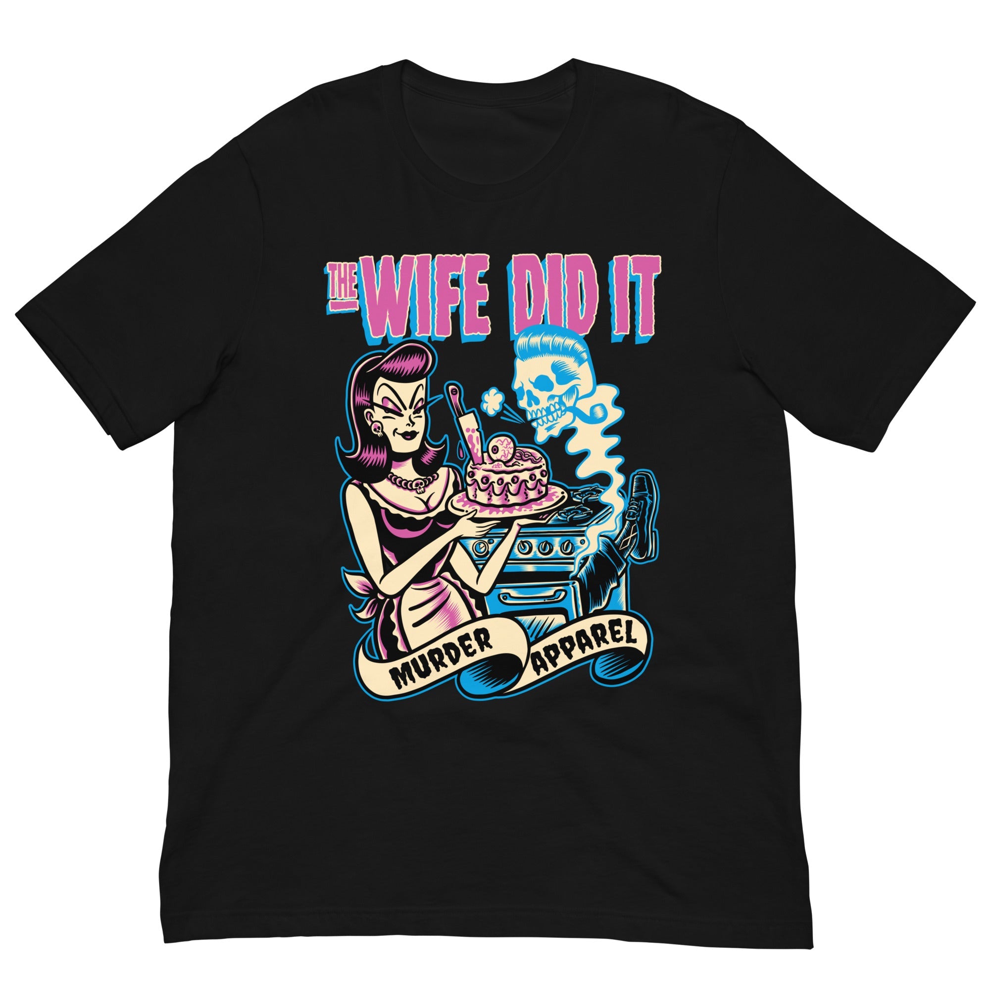 Murder Apparel The Wife Did It T-Shirt