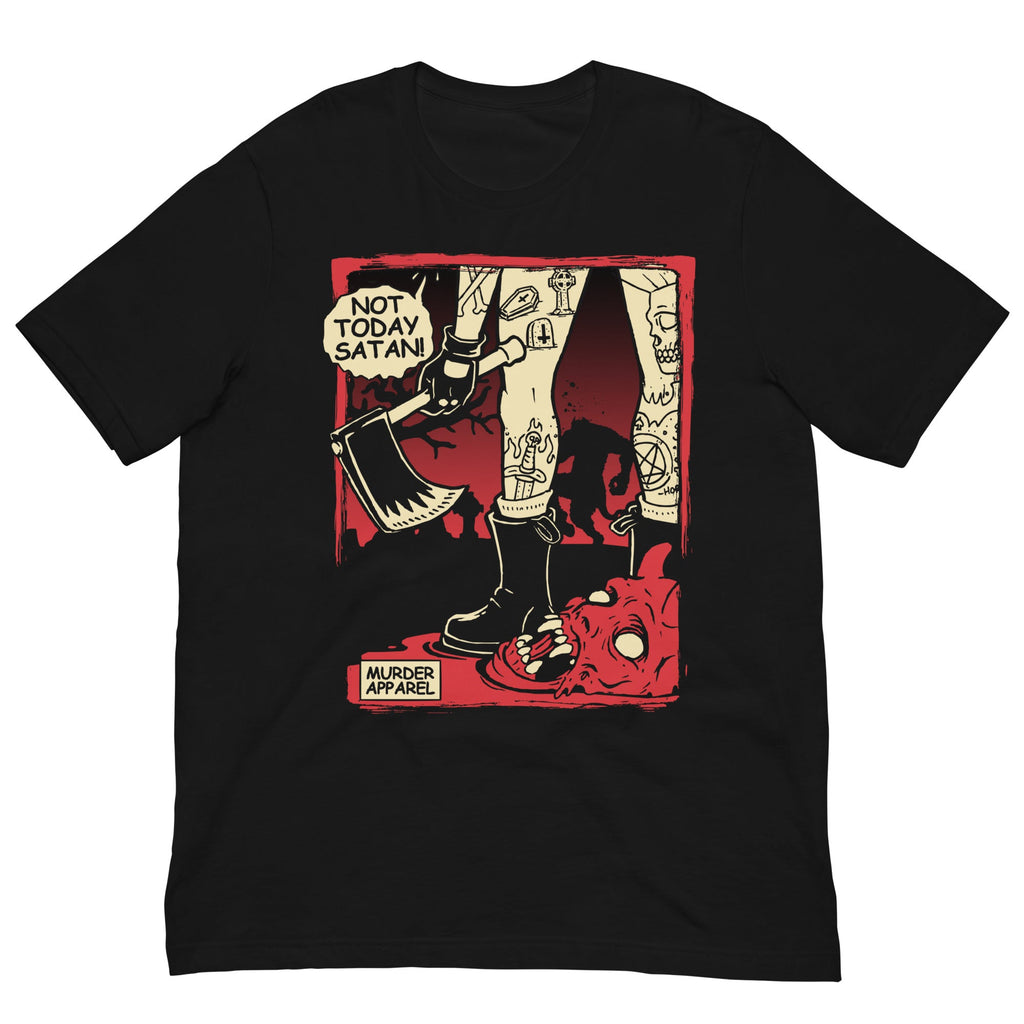 Murder Apparel Not Today Satan T-Shirt