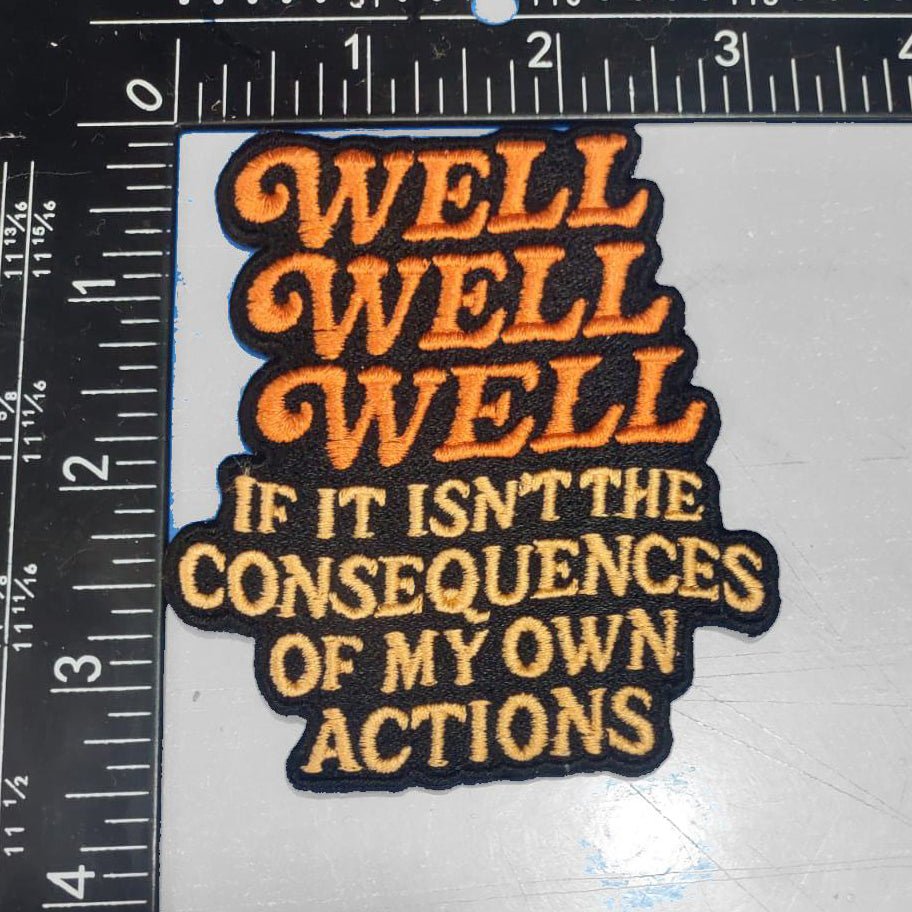 Original Underground Well Well Well If It Isn't the Consequences Patch