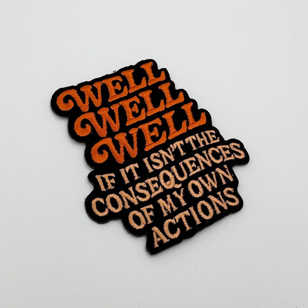 Original Underground Well Well Well If It Isn't the Consequences Patch