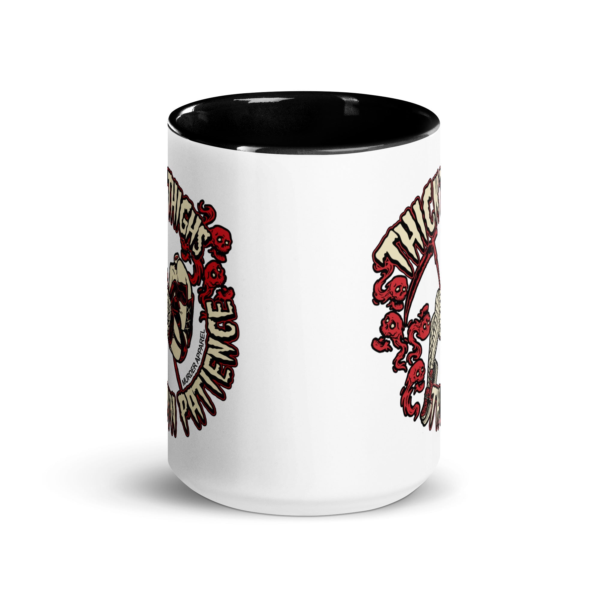 Murder Apparel Thick Thighs Thin Patience Mug