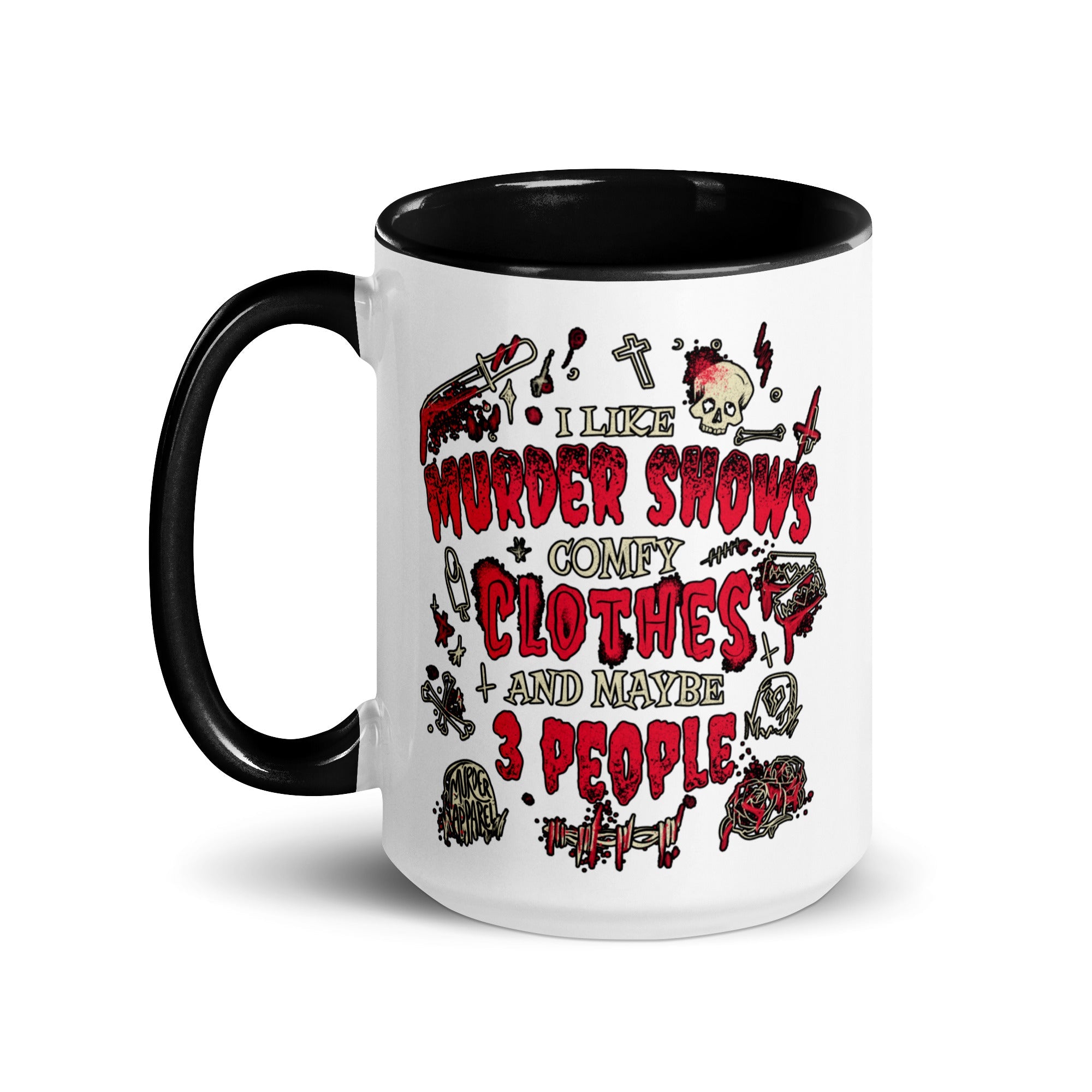 Murder Apparel Murder Shows and Comfy Clothes Mug