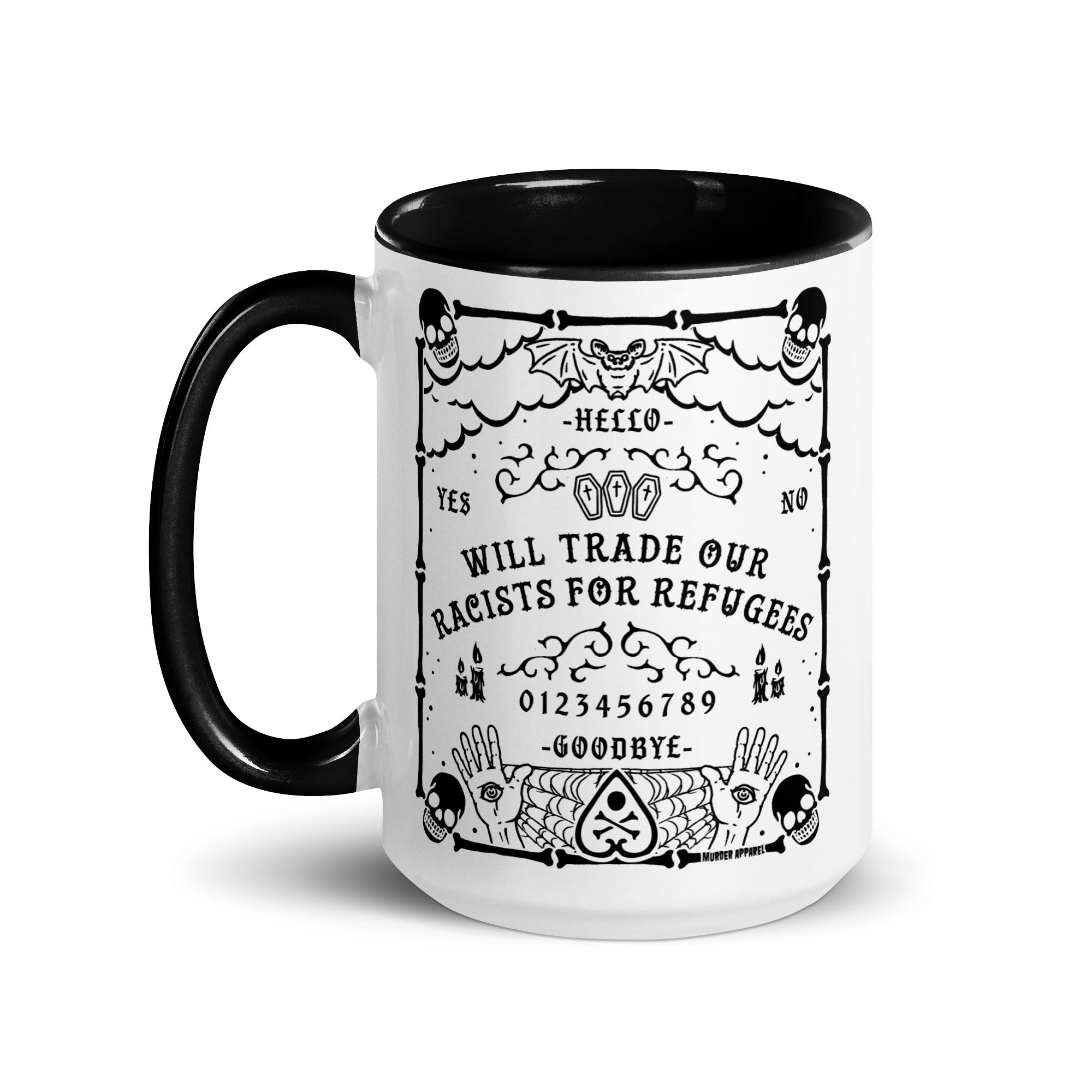 Murder Apparel Racists For Refugees Mug