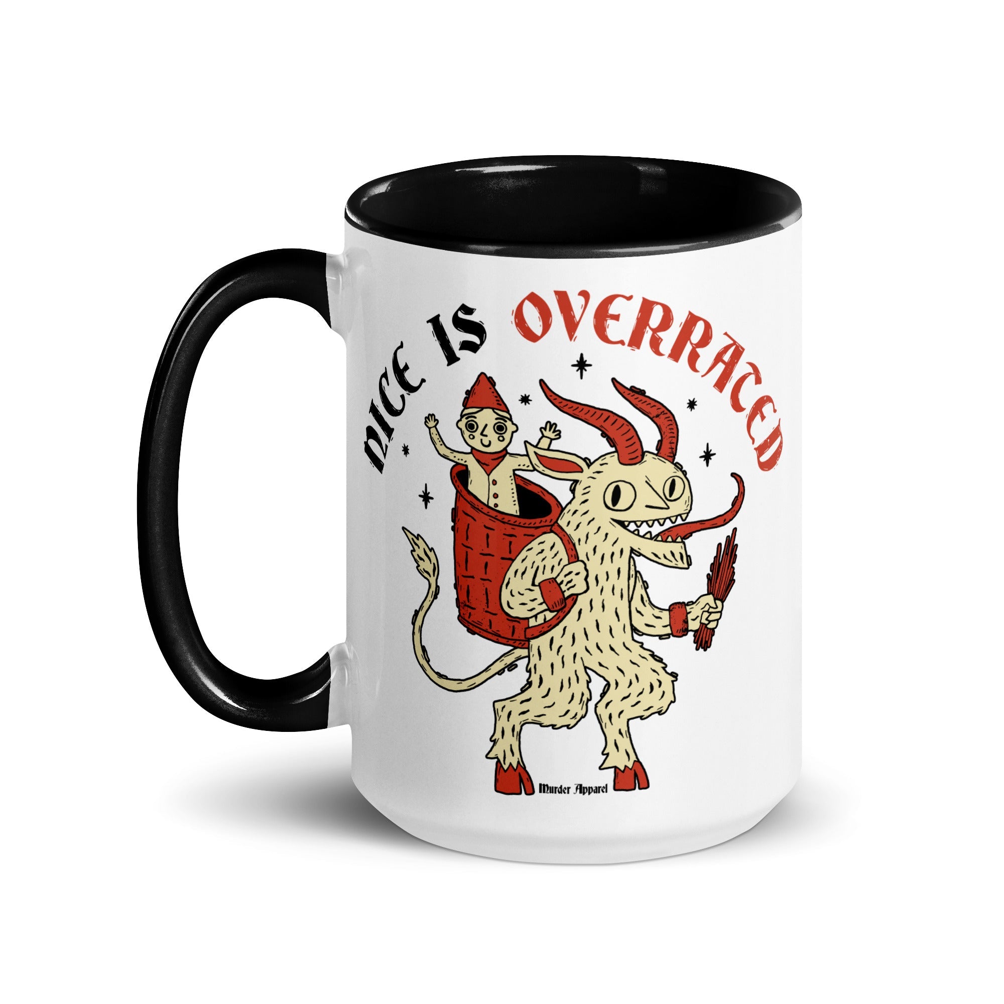Murder Apparel Nice Is Overrated Mug