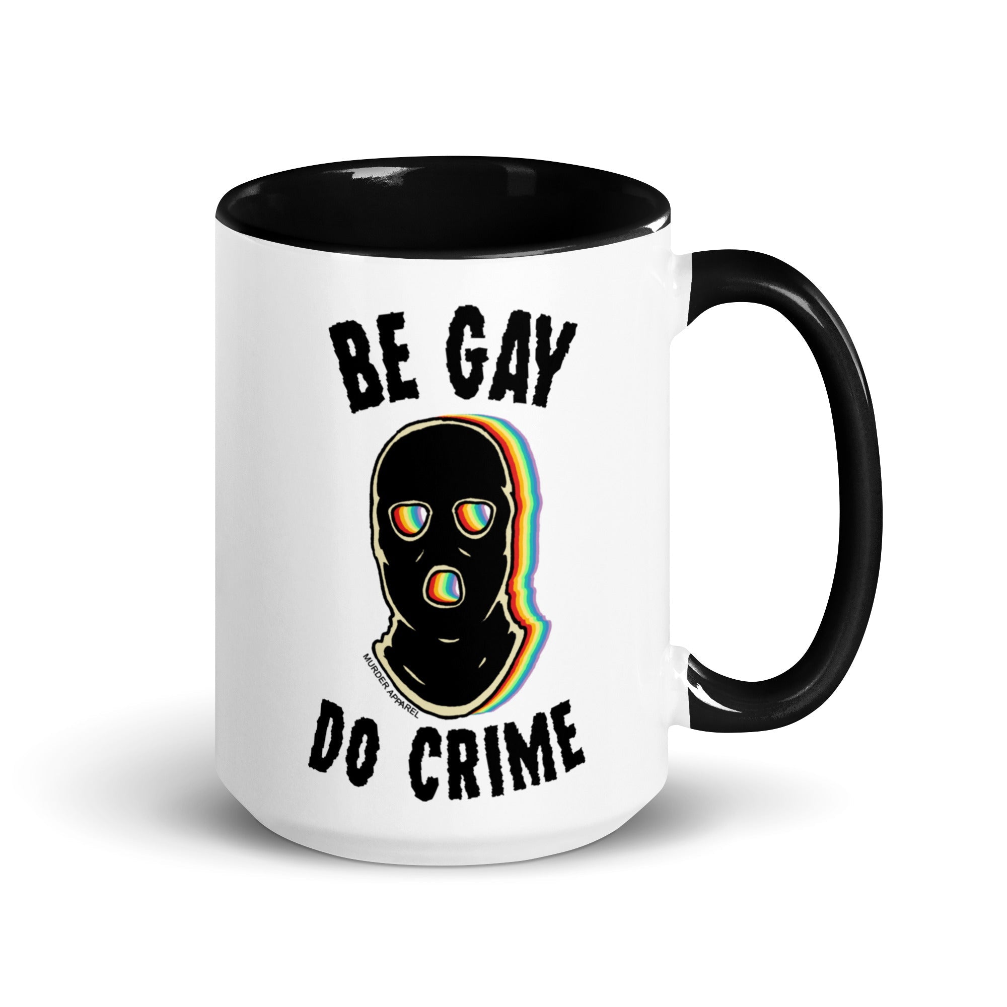 Murder Apparel Be Gay Do Crime Mug