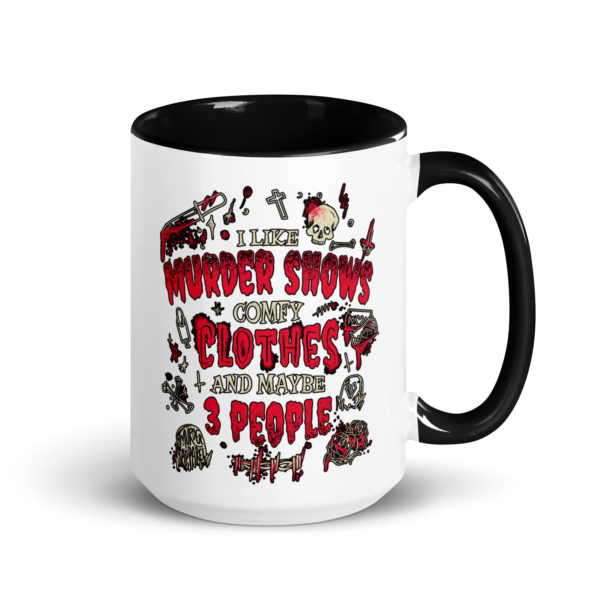 Murder Apparel Murder Shows and Comfy Clothes Mug