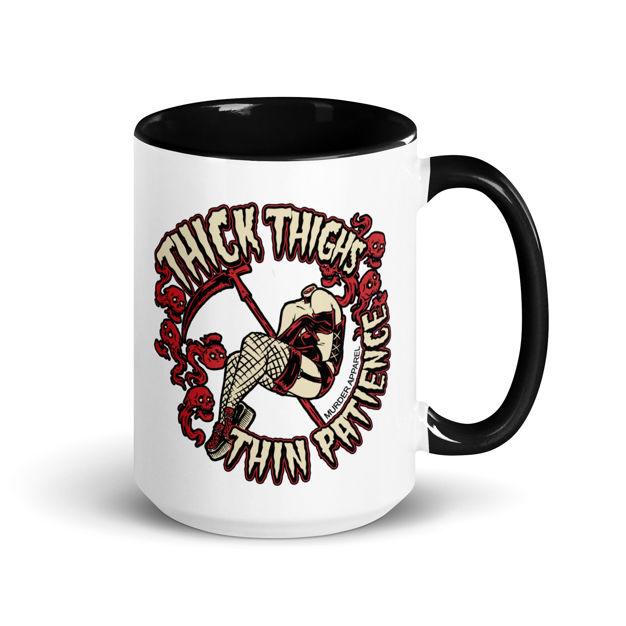 Murder Apparel Thick Thighs Thin Patience Mug