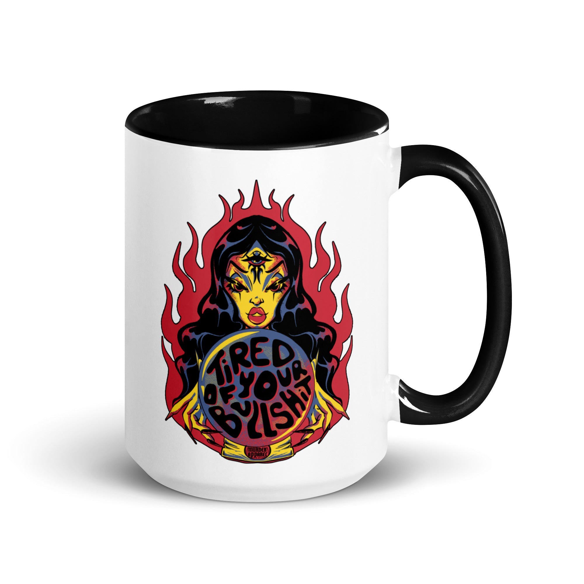 Murder Apparel Tired Of Your Bullshit Mug